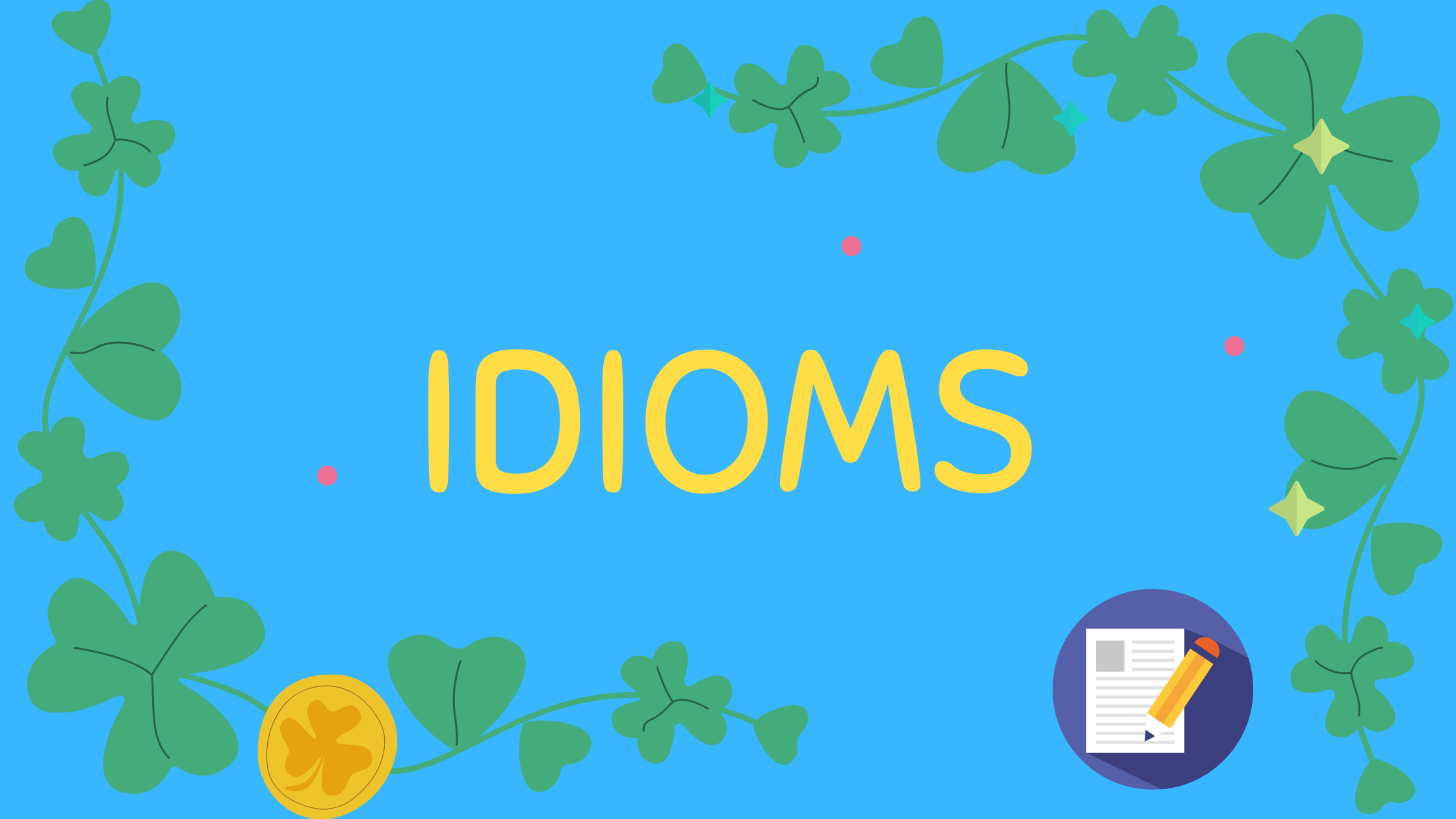 Idioms